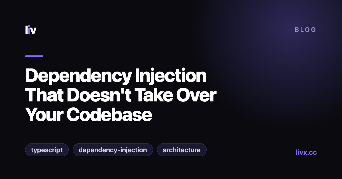 Dependency Injection That Doesn't Take Over Your Codebase