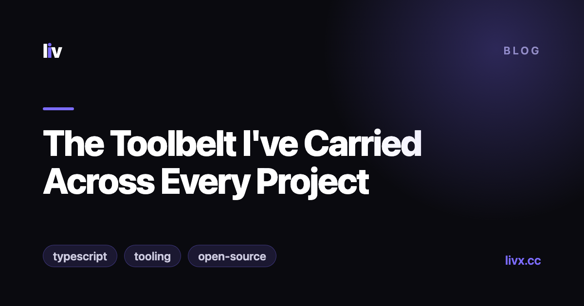 The Toolbelt I've Carried Across Every Project